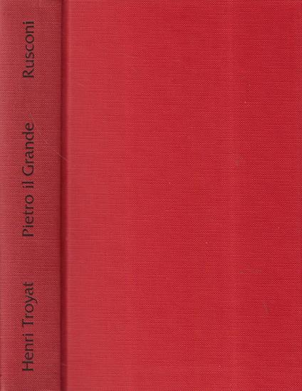 Piero il Grande - Henri Troyat - copertina
