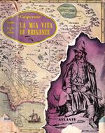 La mia vita di brigante