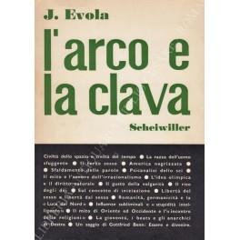 L' arco e la clava. Con un saggio di Gottfried Benn - Julius Evola - copertina