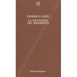 solitudine del riformista. A cura di Nicola Acocella e Maurizio Franzini - Federico Caffè - copertina