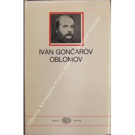 Oblomov. Prefazione e traduzione di Ettore Lo Gatto - Ivan Goncarov - copertina
