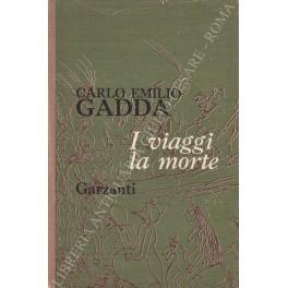 I viaggi la morte - Carlo Emilio Gadda - copertina