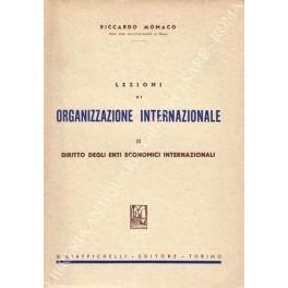 Lezioni di organizzazione internazionale. Vol. II - Diritto degli Enti economici internazionali - Riccardo Monaco - copertina