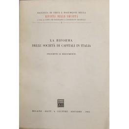 riforma delle società di capitali in Italia. Progetti e documenti - Sergio Scotti Camuzzi - copertina