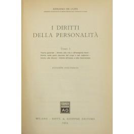 I diritti della personalità. Vol. I - Teoria generale. Diritto alla vita e all'integrità fisica. Diritto sulle parti staccate del corpo e sul cadavere. Diritto alla libertà. Diritto all'onore alla riservatezza; Vol. II - Diritto all'identità personale. - Adriano De Cupis - copertina