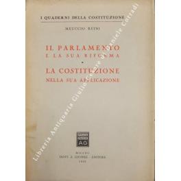 Il Parlamento e la sua riforma. La Costituzione nella sua applicazione - Meuccio Ruini - copertina