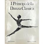I Principi della Danza Classica con fotografie di Anthony Dowell eseguite da Anthony Crickmay. Note biografiche e prefazione all'edizione italiana di Alberto Testa