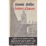 Lettere d'amore e Ritorno in città. Prefazione di Giacinto Spagnoletti