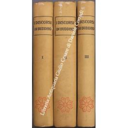 I discorsi di Gotamo Buddho del Majjhimanikayo. Per la prima volta tradotti dal testo Pali da K. E. Neumann e G. De Lorenzo. Vol. I - Primo mezzocentinaio. Vol. II - Mezzocentinaio medio. Vol. III - Mezzocentinaio superiore - copertina