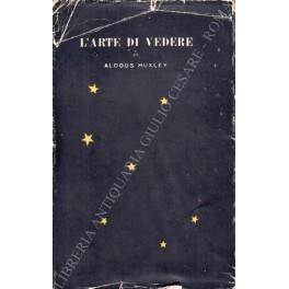 L' arte di vedere - Aldous Huxley - copertina