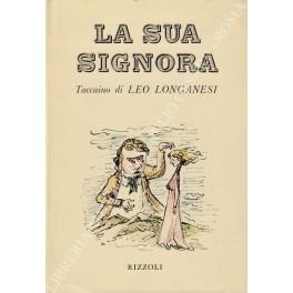 sua signora. Taccuino di Leo Longanesi - Leo Longanesi - copertina