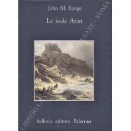 Le isole Aran. Traduzione e nota di Carlo Linati - John M. Synge - copertina