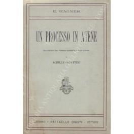 Un processo in Atene. Traduzione dal tedesco consentita dall'autore di Achille Cosattini - copertina