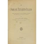 forma del testamento italiano esposta colla scorta del diritto romano e francese della dottrina e giurisprudenza nazionale. Vol. I - Della forma generale di fare o revocare un testamento. Vol. II - Della forma speciale di testare. Vol. III - Del test