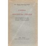 Corso di procedura penale. Vol. I - Nozioni fondamentali - Organizzazione del processo - Le funzioni giudiziarie - Gli organi giudiziari. Vol. II - Il processo amministrativo di sicurezza