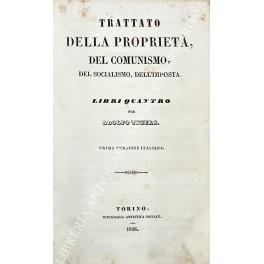 Trattato della proprietà, del comunismo, del socialismo, dell'imposta. Libri quattro. Prima versione italiana. UNITO A: Blanch Luigi - Il Socialismo. Diritto al lavoro. Risposta al Signor Thiers. Prima versione italiana - copertina