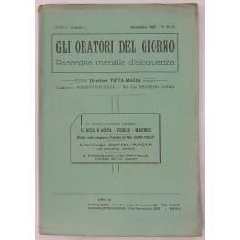 Gli oratori del giorno. Rassegna mensile d'eloquenza. Anno I, Numero 5. Settembre 1927. L'eloquenza fascista, una lettera del Ministro Ciano e un giudizio del Ministro Volpi; Il Processo Jemma alle Assise di Catanzaro, L'arringa dell'On. Titta Madia con  - copertina