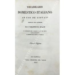 Vocabolario domestico italiano ad uso de giovani ordinato per categorie ed approvato per i collegi e licei del Regno da sua eccellenza il Ministro dell'Istruzione Pubblica. UNITO A: Vocabolario di voci e frasi erronee al tutto da fuggirsi nella lingu - copertina