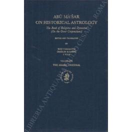 Abu Masar on historical astrology. The Book of Religions and Dynasties (On the Great Conjunctions). Vol. I The arabic original. Vol. II The latin versions - copertina