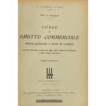 Corso di diritto commerciale. (Parte generale e titoli di credito). Lezioni raccolte a cura dei Sigg. Dott. Vittorio Pentinaca e Dott. Pietro Germani. Corso Ufficiale. Anno Accademico 1931-1932