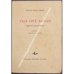 Taja ch'e rosso. Poesie romanesche. Prefazione di Antonio Baldini
