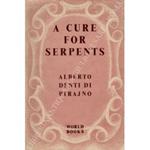 A cure for serpents. A doctor in Africa. Translated by Kathleen Naylor