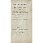 Principes et questions de morale naturelle, Destines a servir de supplement et de corretif aux Oeuvres morales de la Rochefoucault