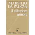 Il difensore minore. A cura di Cesare Vasoli