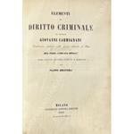 Elementi di diritto criminale. Traduzione italiana sulla quinta edizione di Pisa del Prof. Caruana Dingli. Prima edizione milanese riveduta e annotata da Filippo Ambrosoli