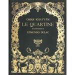 Le quartine. Riduzione ritmica di Diego Angeli dalla traduzione in inglese di Edward Fitzgerald. Illustrazioni di Edmondo Dulac