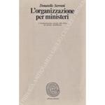 L' organizzazione per ministeri. L'Amministrazione centrale dello Stato nel periodo repubblicano