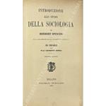 Introduzione allo studio della sociologia.. Sulla nona edizione inglese ricorretta e aumentata. Con prefazione del Prof. Giuseppe Sergi