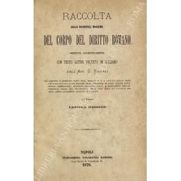 Raccolta delle principali massime del corpo del diritto romano ordinate alfabeticamente con testo latino voltato in italiano... con aggiunte e riscontro fatto sulla edizione di C. E. Freiesleben, detto Ferromontano, e col richiamo delle disposizioni  - Giovanni Vignali - copertina