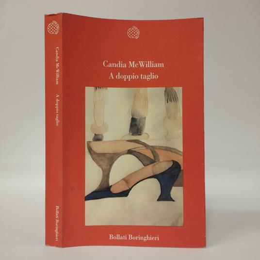 A doppio taglio - Candia McWilliam - copertina