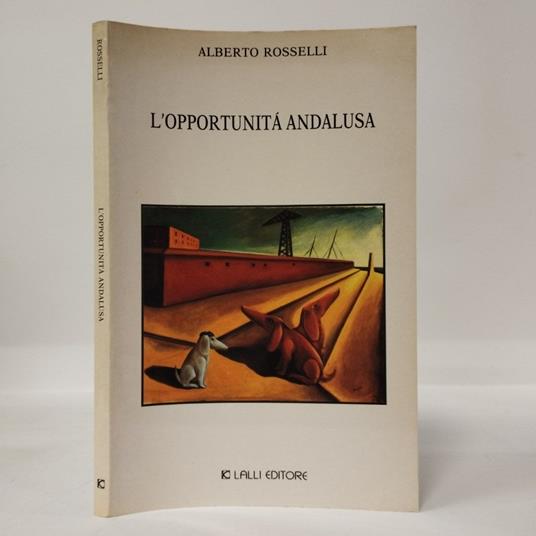L' opportunità andalusa - Alberto Rosselli - copertina