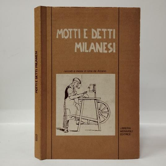 Motti e detti milanesi raccolti e messi in rima da Arcano - Arcano - copertina