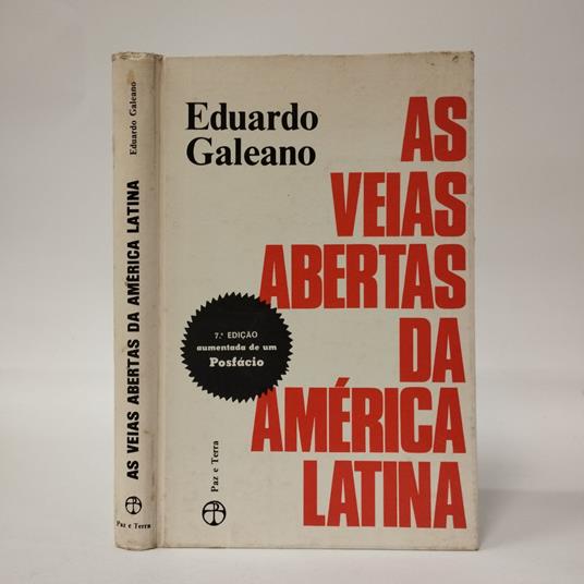 As Veias Abertas da América Latina - Eduardo Galeano - copertina
