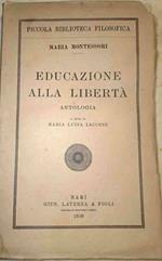 Educazione alla libertà. Antologia a cura di Maria Luisa Leccese