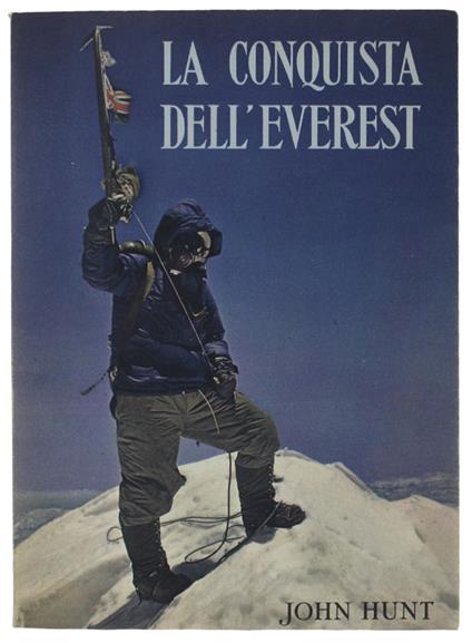 Conquista Dell'Everest. Con Un Capitolo Sull'Assalto Finale Di Sir Edmund Hillary - John Hunt - copertina