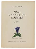 Mon Carnet De Courses. Préface D'André Gueux