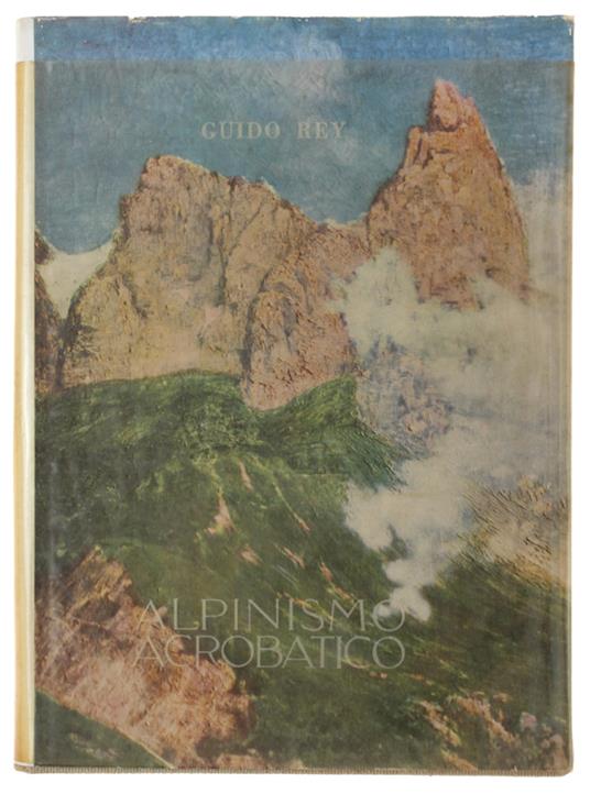 Alpinismo Acrobatico - Guido Rey - copertina