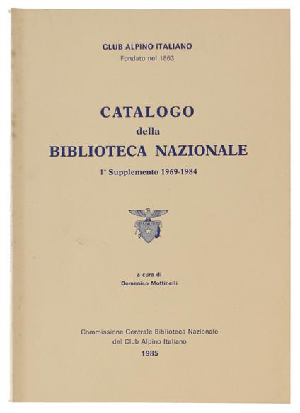 Catalogo Della Biblioteca Nazionale Del C.A.I - Domenico Mottinelli - copertina