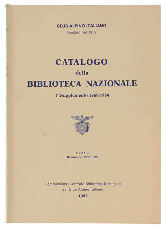 Catalogo Della Biblioteca Nazionale Del C.A.I - Domenico Mottinelli - copertina