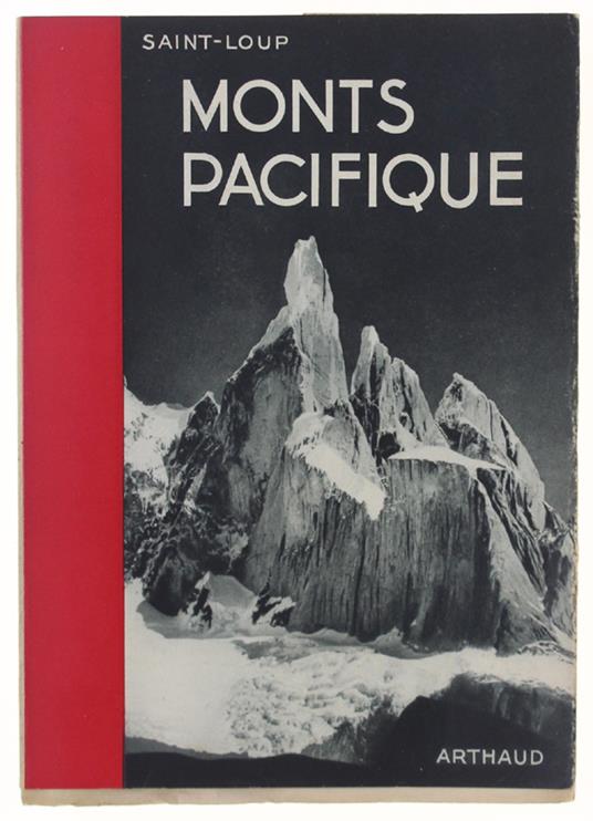Monts Pacifique De L'Aconcagua Au Cap Horn - Saint-Loup - copertina