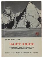 Haute Route Von Argentière Nach Saas-Fee [First Edition]