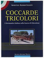 Coccarde Tricolori. L'Aeeronautica Italiana Nella Guerra Di Liberazione