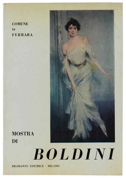 Mostra Di Giovanni Boldini. Catalogo.  Comune Di Ferrara - copertina