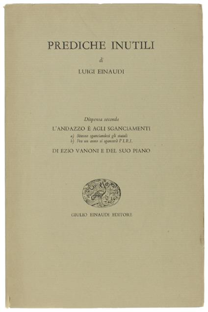 Prediche Inutili. Dispensa Seconda - Luigi Einaudi - copertina