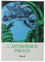 L' Astronave Pirata [Prima Edizione