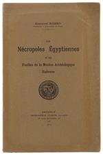 Les Necropoles Egyptiennes Et Les Fouilles De La Mission Archeologique Italienne. Estrait Des Annales De L'Université De Grenoble, T.Xxxii N.2, 1920